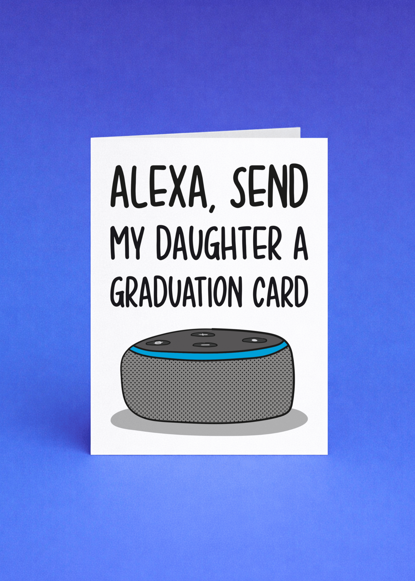 Alexa Send My Daughter a Graduation Card mockup 5
