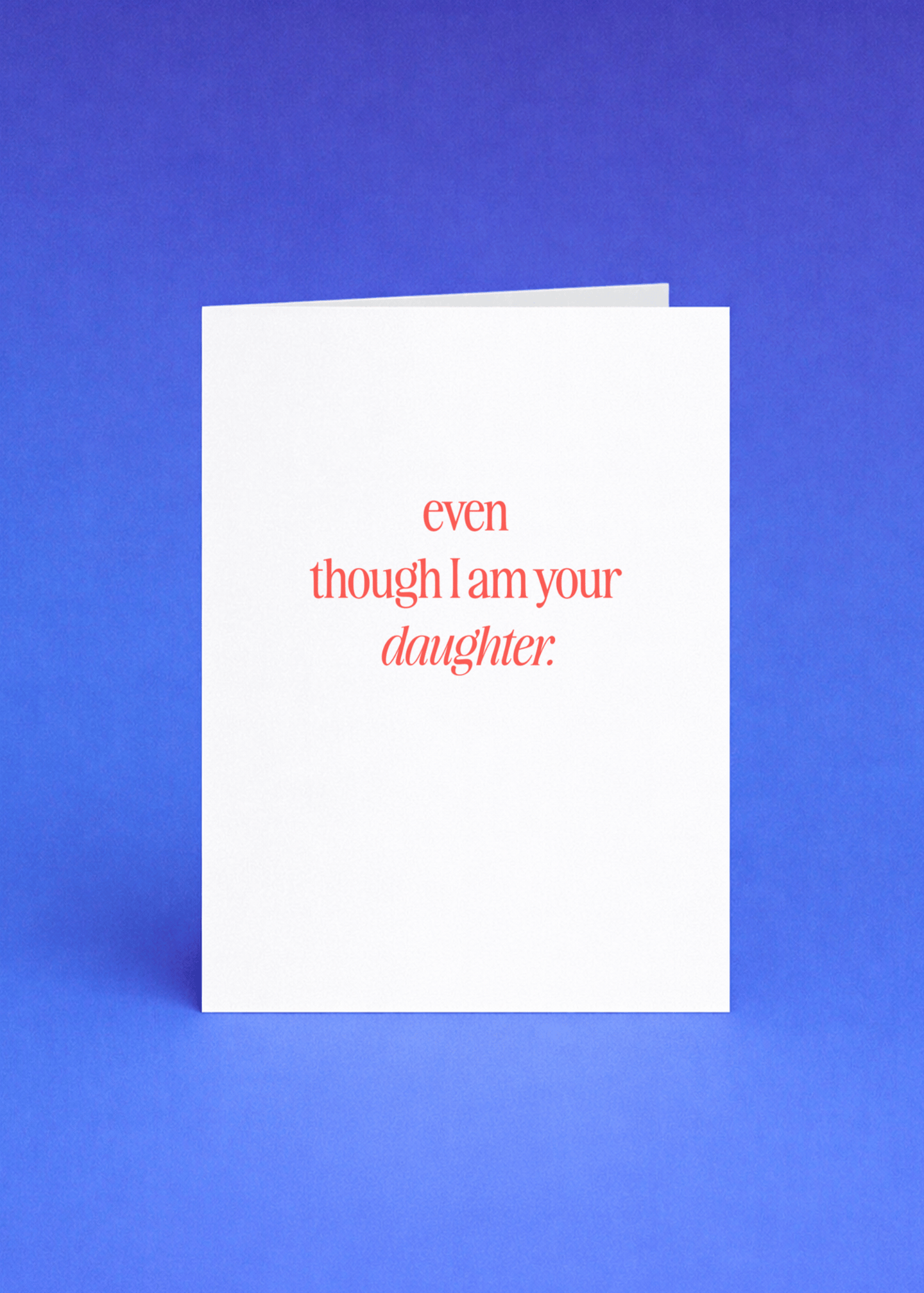 Even Though I Am Your Daughter mockup 5