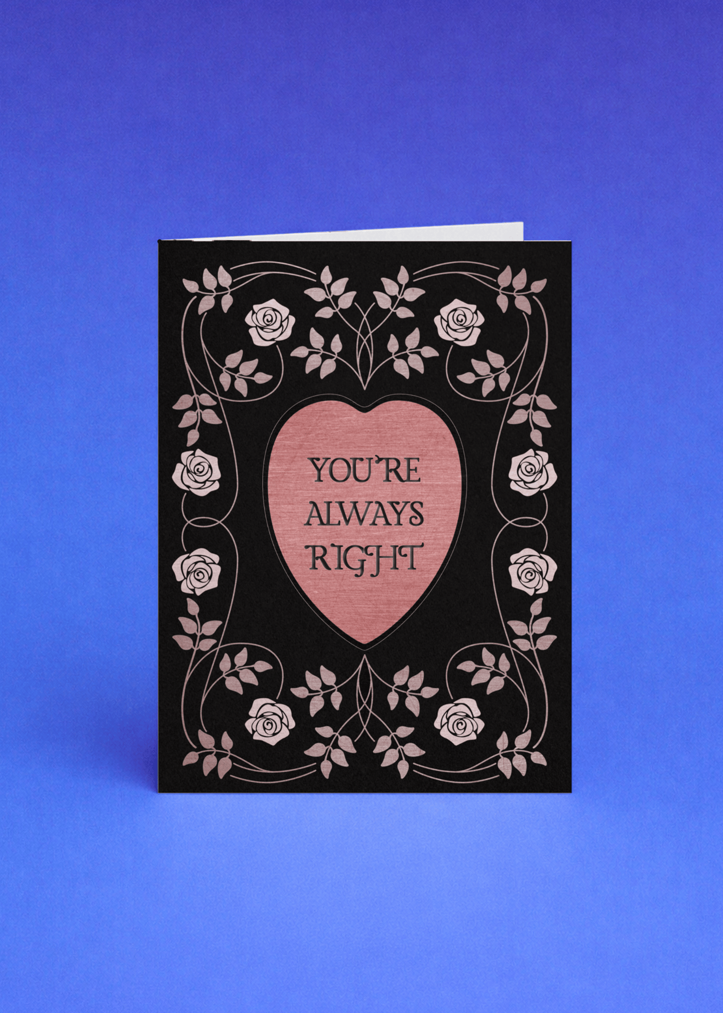 You’re Always Right Card mockup 4