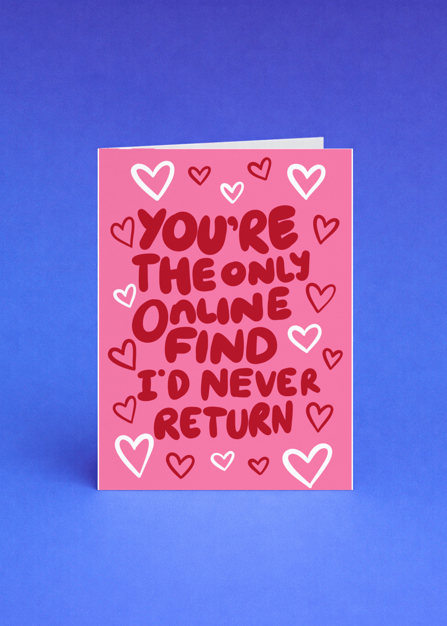 You’re the Only Online Find I’d Never Return mockup 5