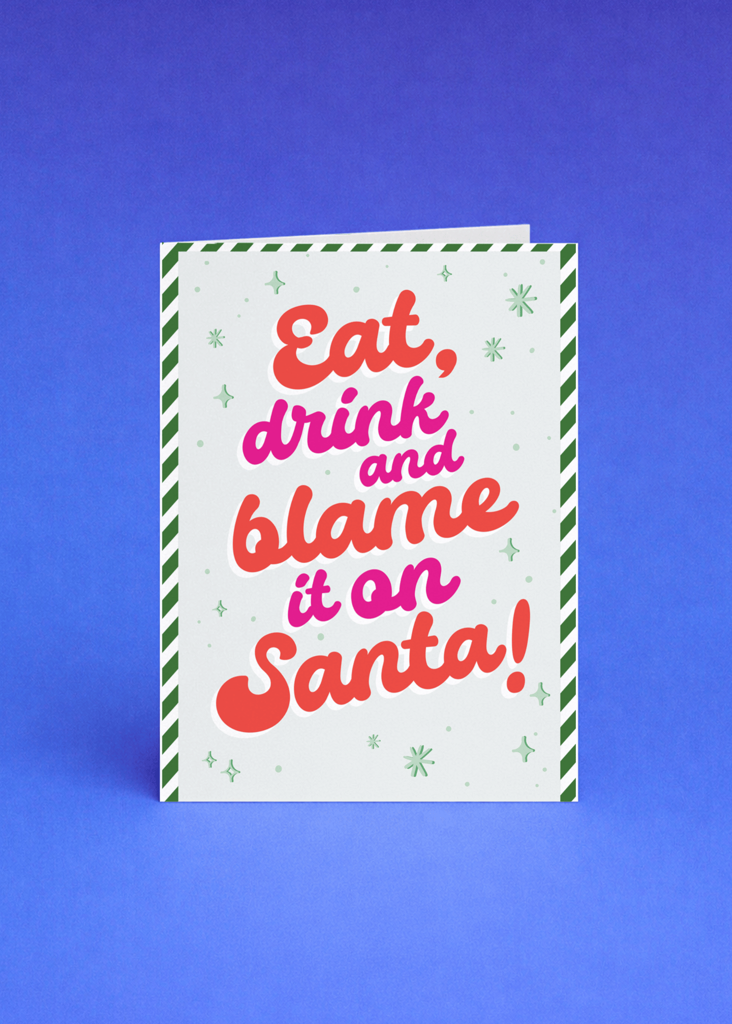 Eat, Drink And Blame It On Santa! mockup 5