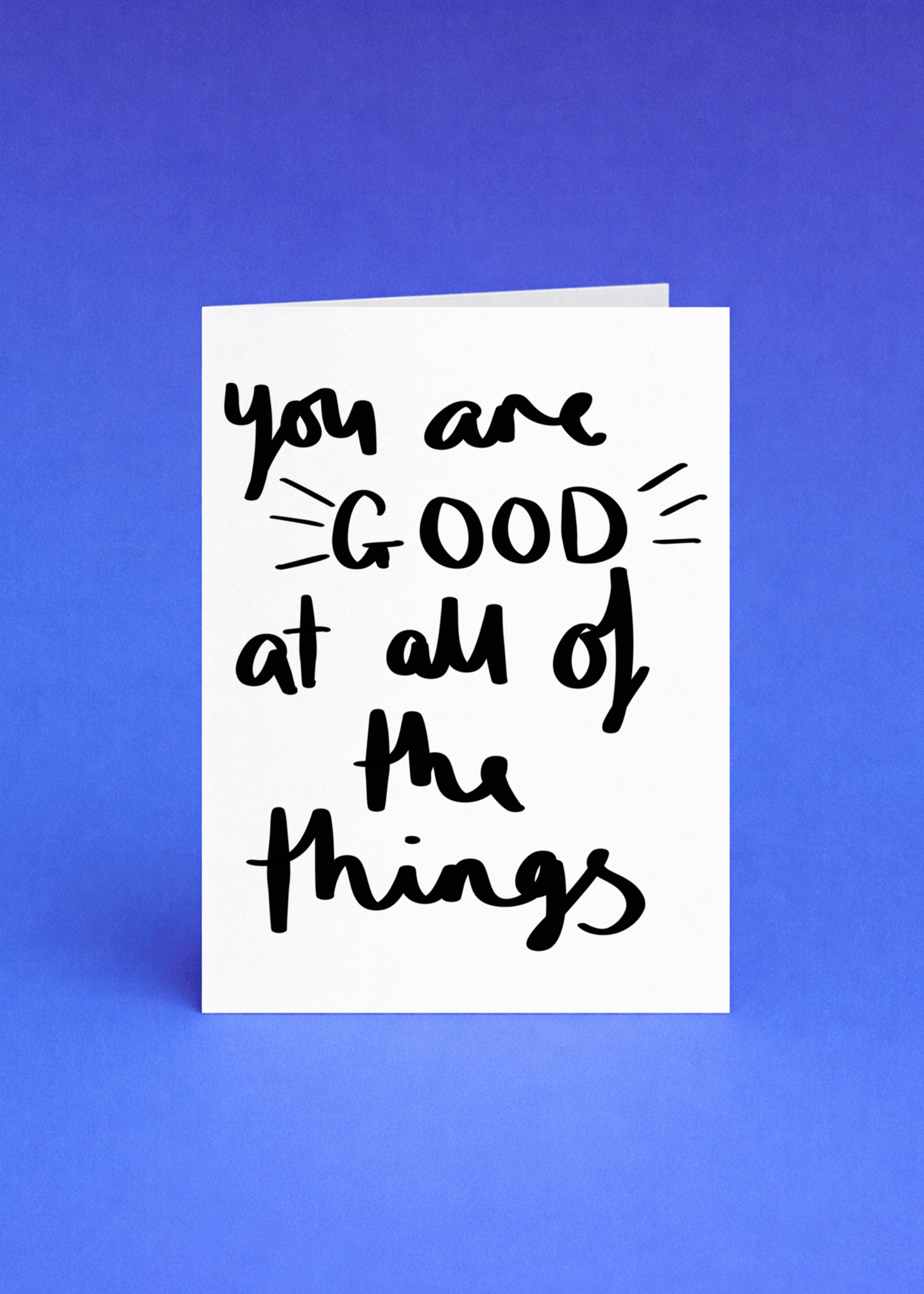 You Are Good at All of the Things mockup 5