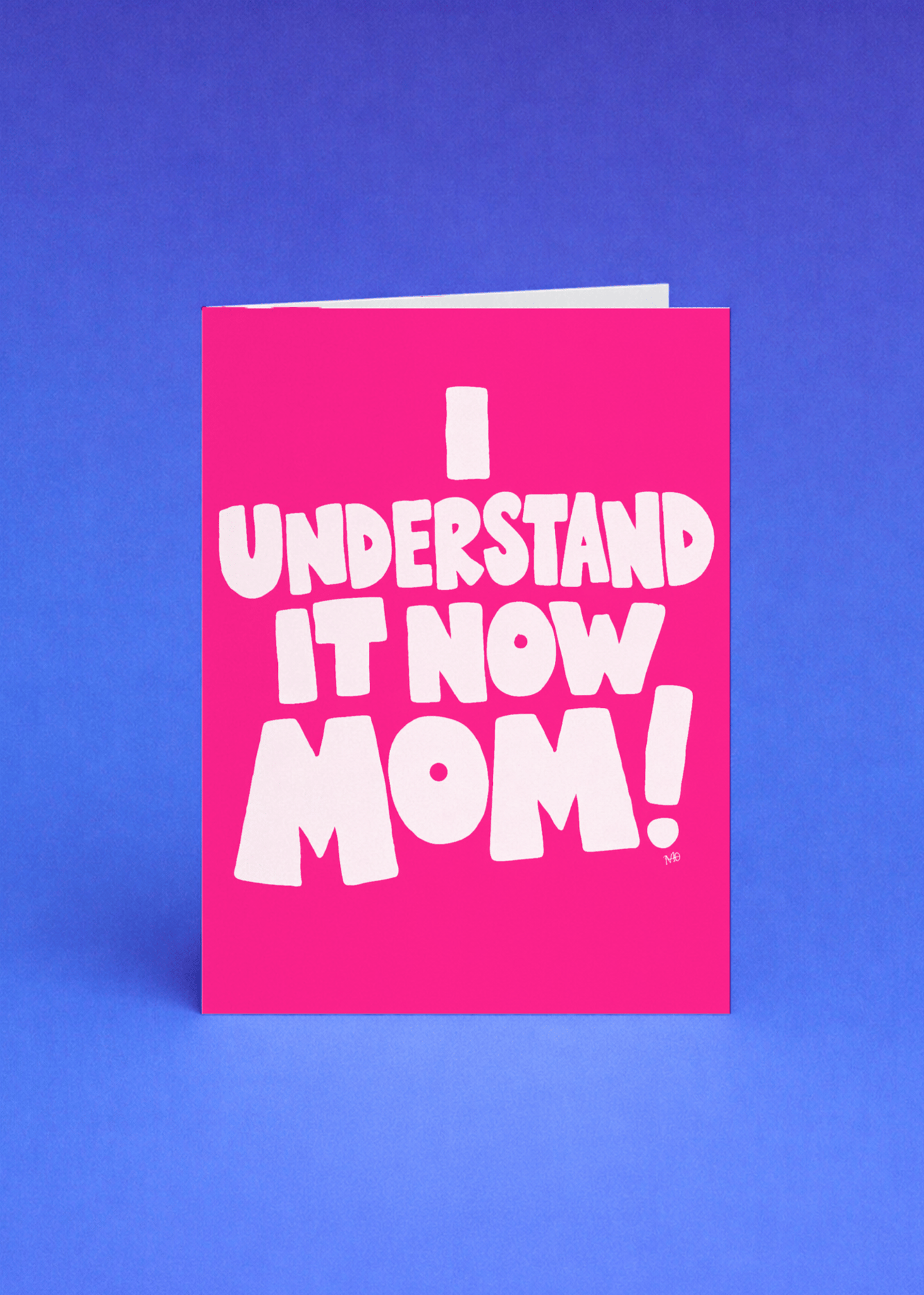 i understand it now mom mockup 5