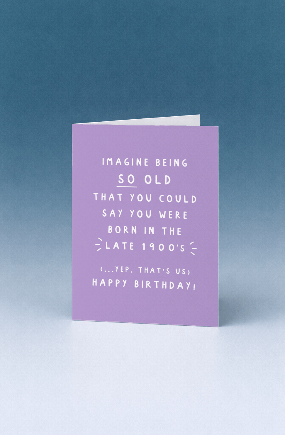 Imagine Being So Old mockup 5