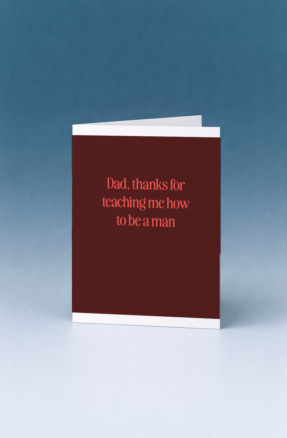Thanks for Teaching Me How to Be a Man mockup 5