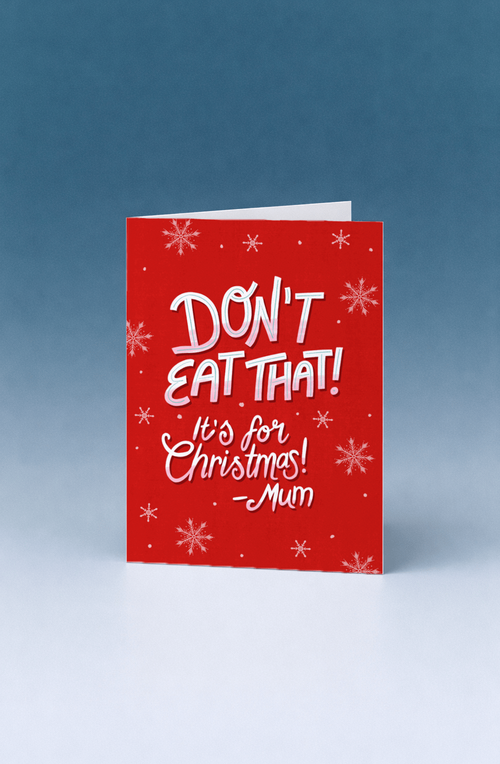 Don't Eat That! It's For Christmas mockup 4