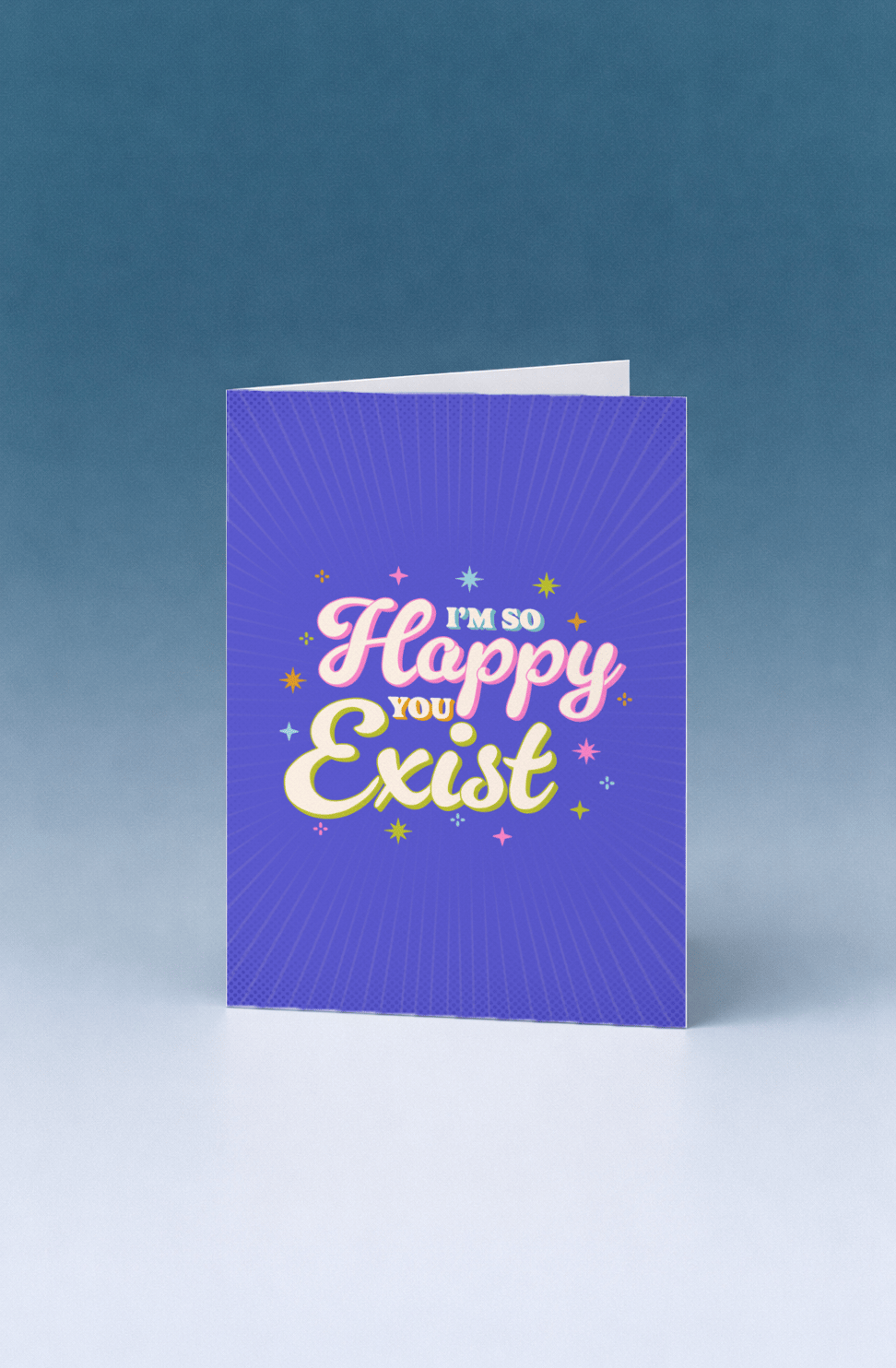 I'm So Happy You Exist mockup 5