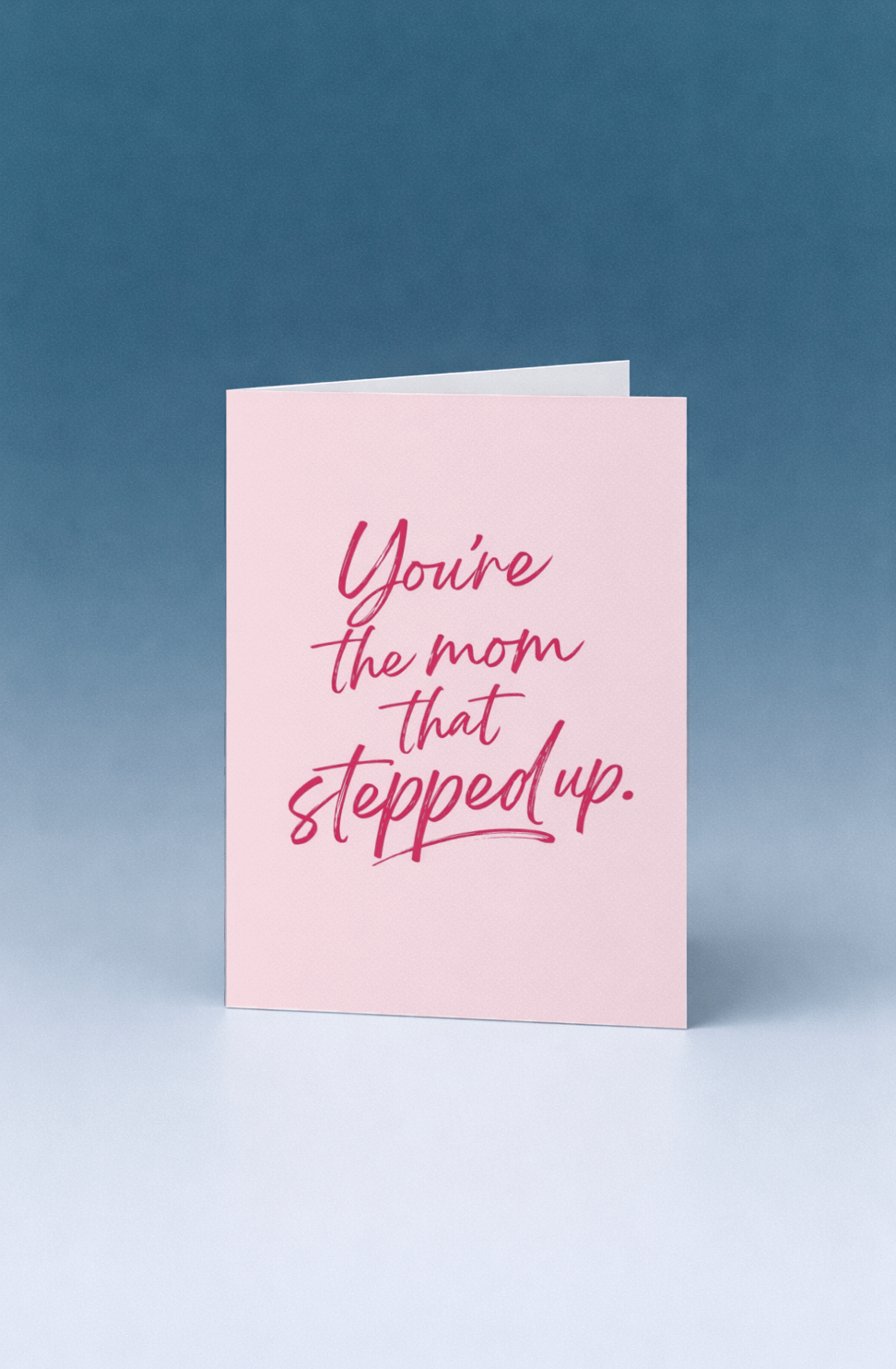 you're the mom that stepped up mockup 5