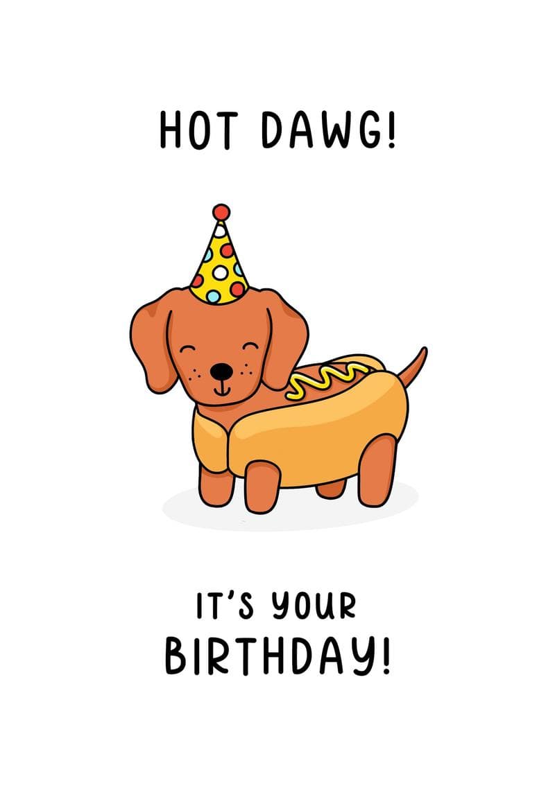 Hot Dawg! It's Your Birthday! card