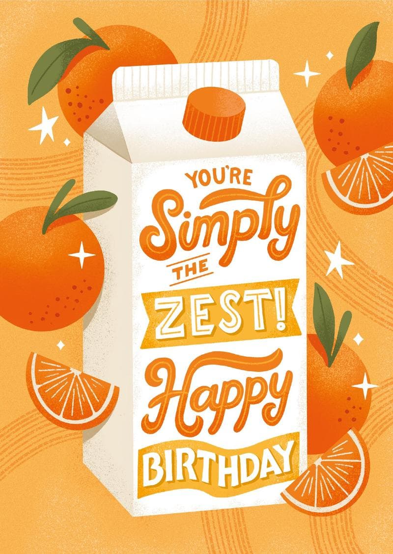 You're Simply the Zest!