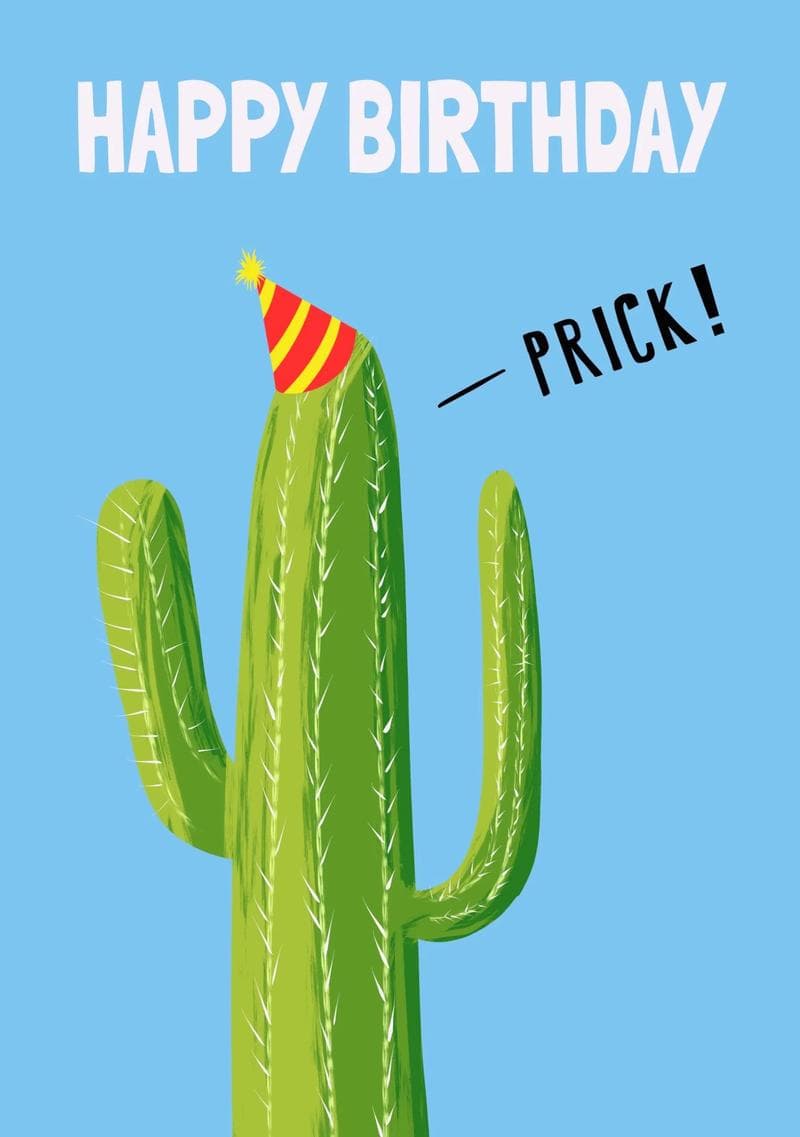 Happy Birthday Prick