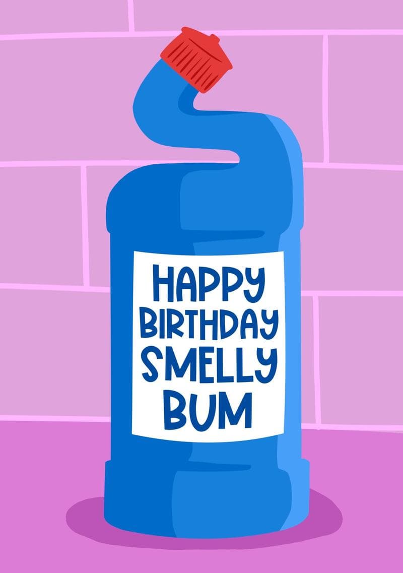 Happy Birthday Smelly Bum