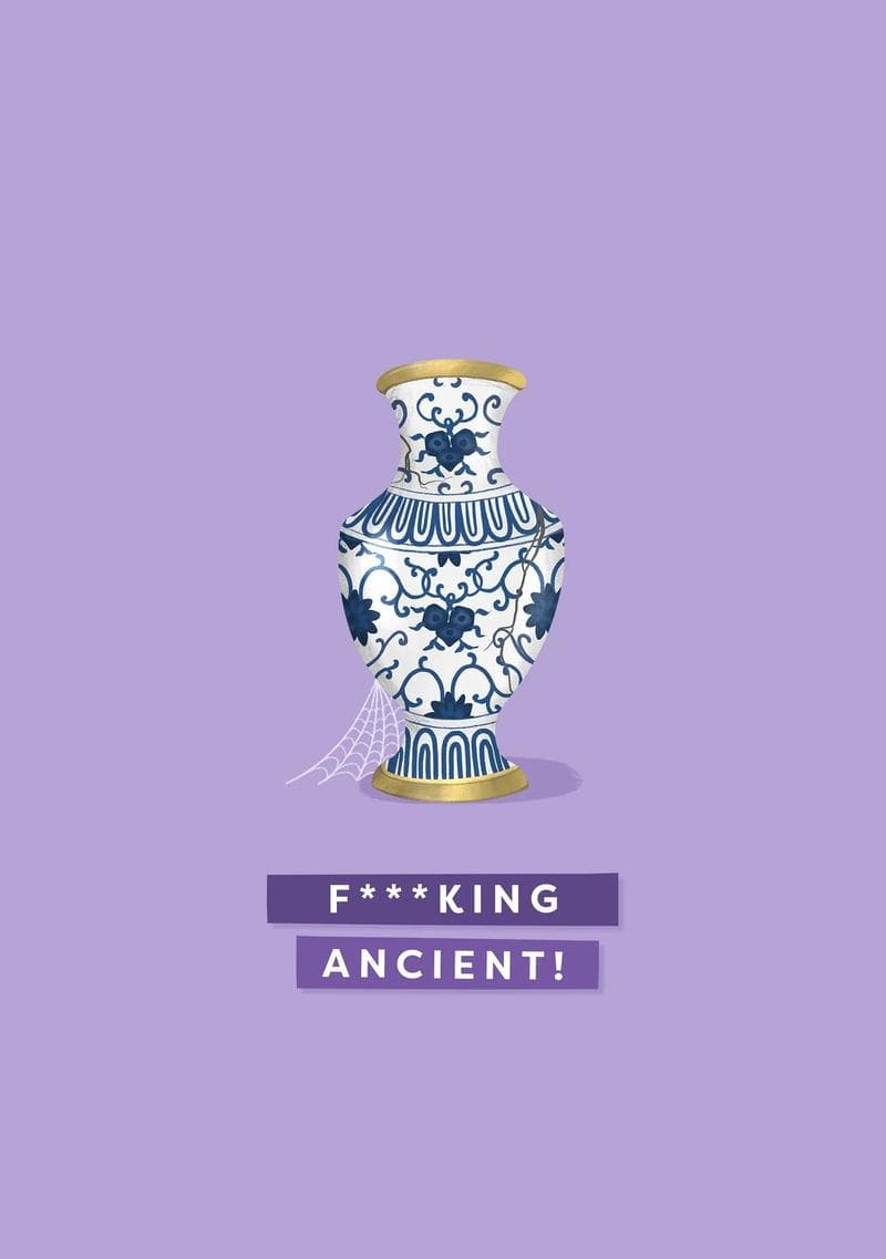 F***king Ancient!