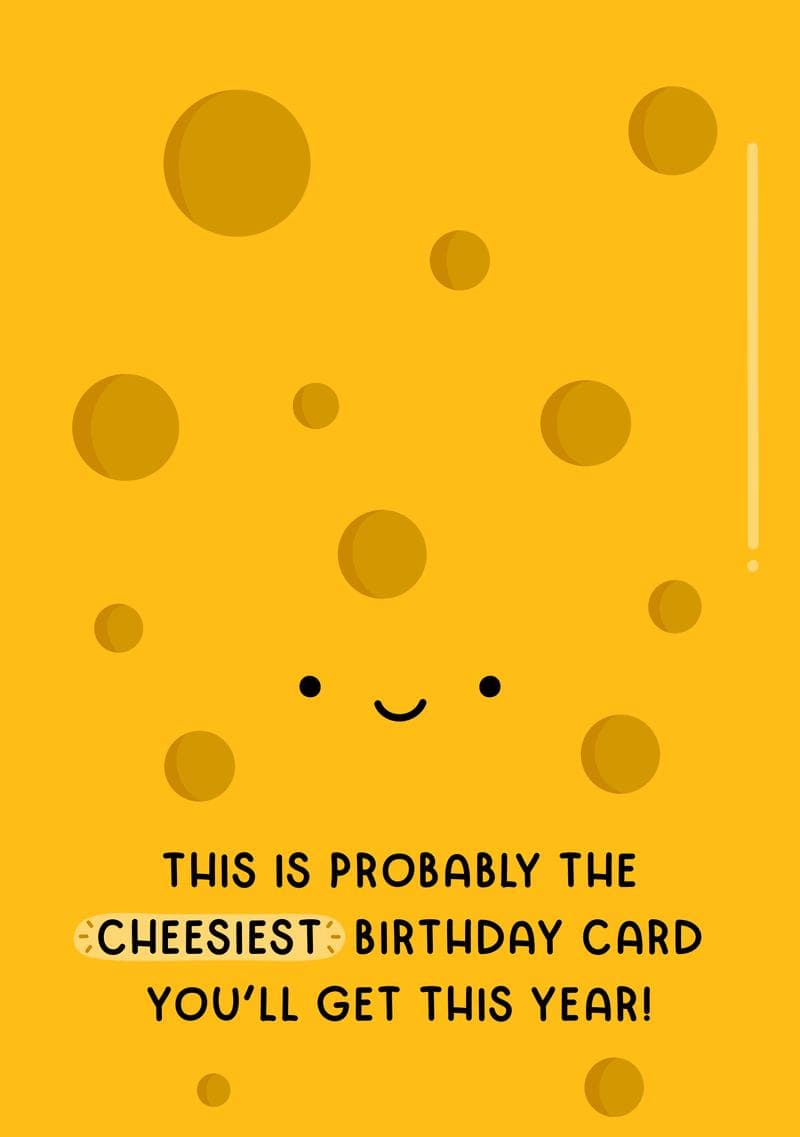 Cheesiest Birthday Card