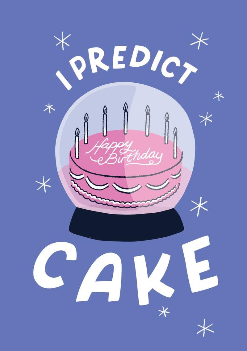 I Predict Cake Birthday Card