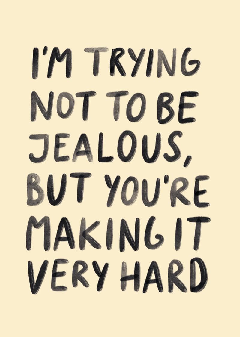 Jealous of You Card