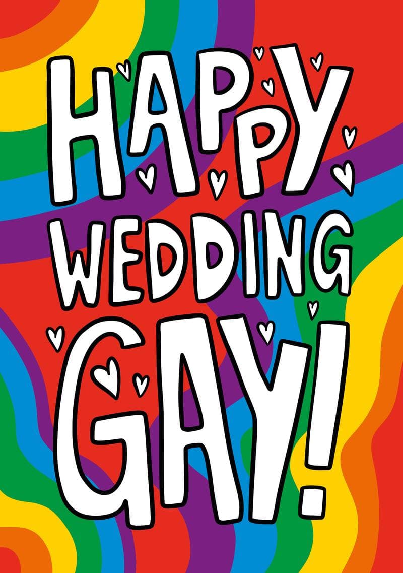 Happy Wedding Gay!