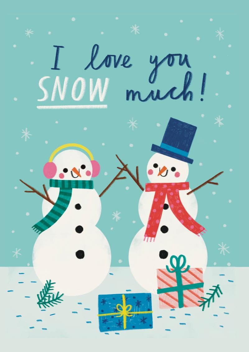 I Love You Snow Much! card