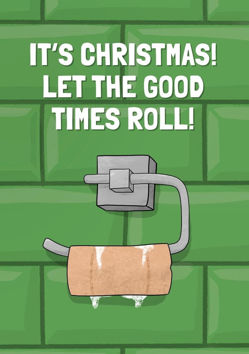It's Christmas! Let The Good Times Roll! card