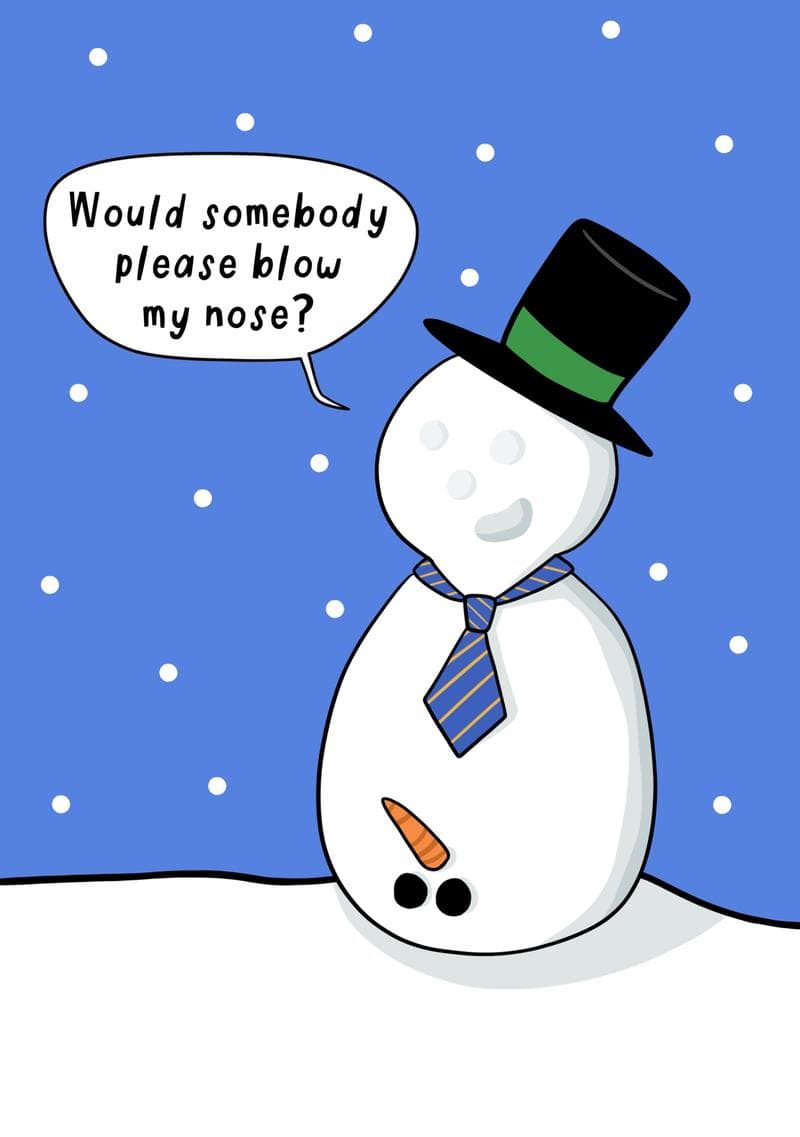 Would Somebody Please Blow My Nose? card