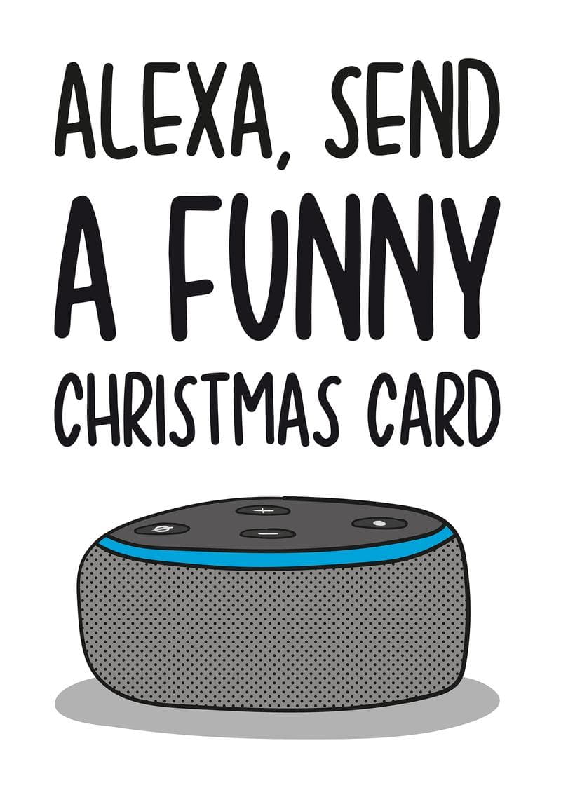 Alexa Funny Christmas Card card