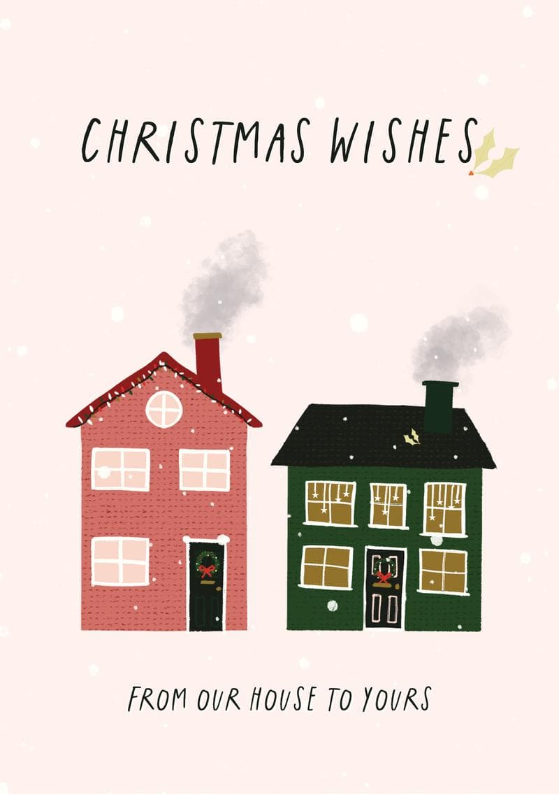 Christmas Wishes - From Our House to Yours card