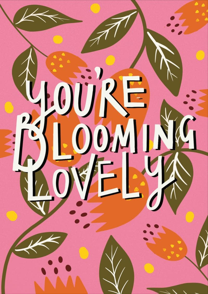 You're Blooming Lovely card