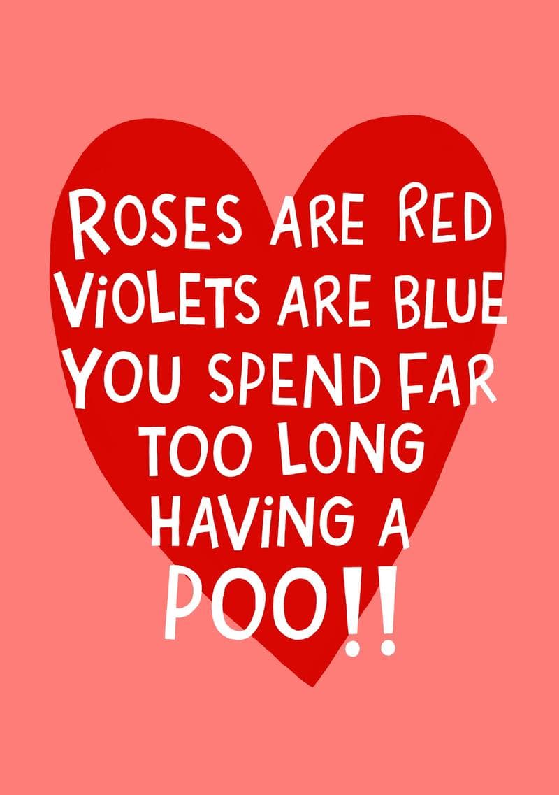 Roses Are Red You Spend Too Long card