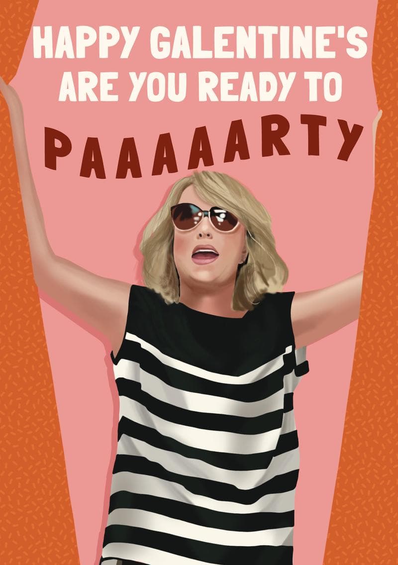 Happy Galentine's Are You Ready to Party card