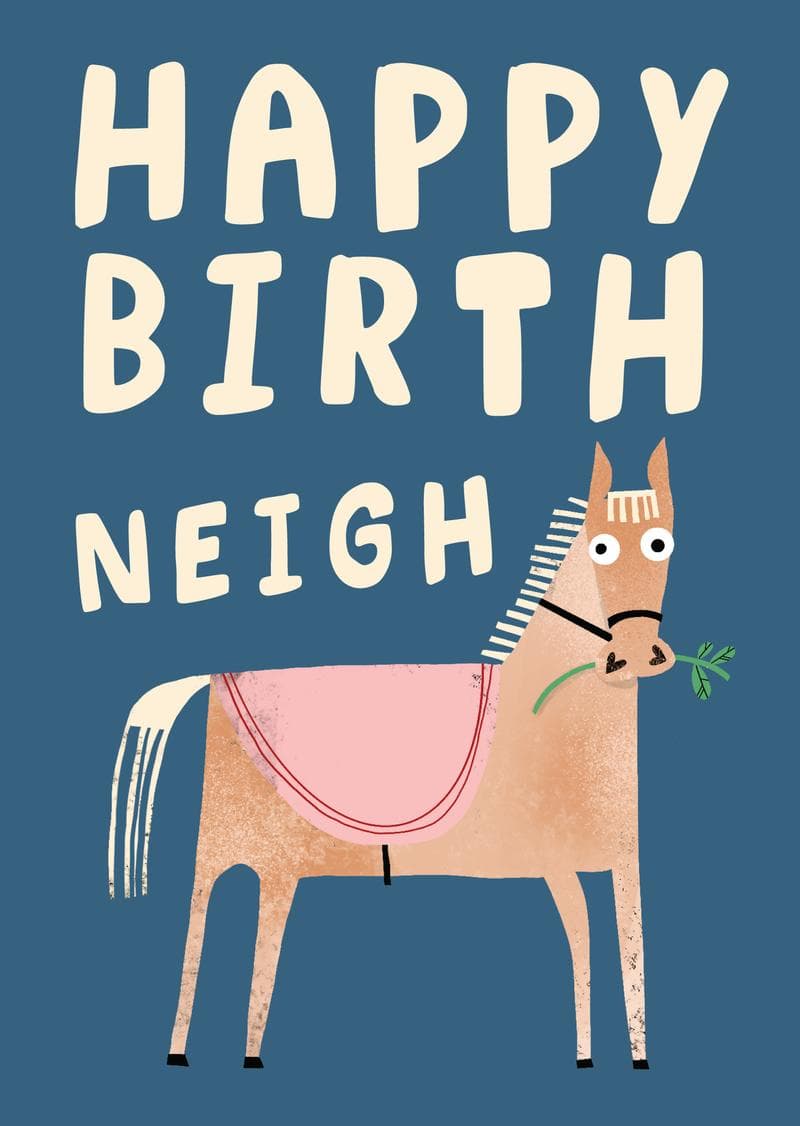 Happy Birth Neigh Horse Card