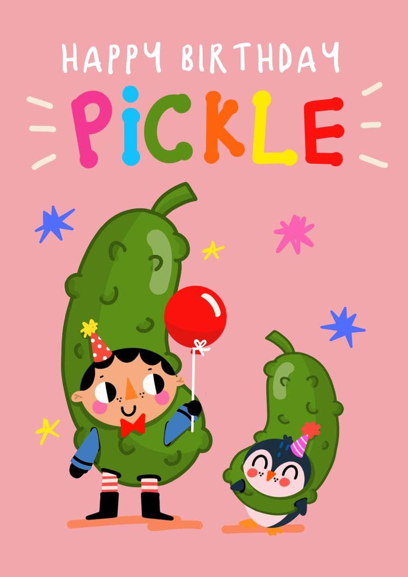 Happy Birthday Pickle card
