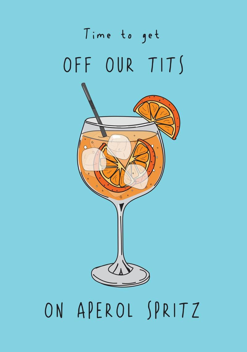 Off Our Tits on Aperol Spritz Card card