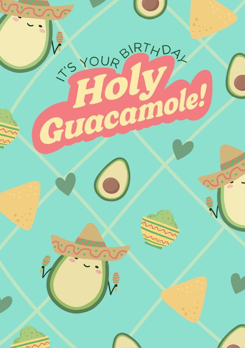 Holy Guacamole Birthday Card card