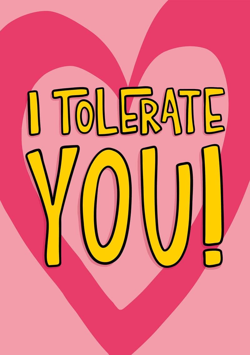 I Tolerate You card
