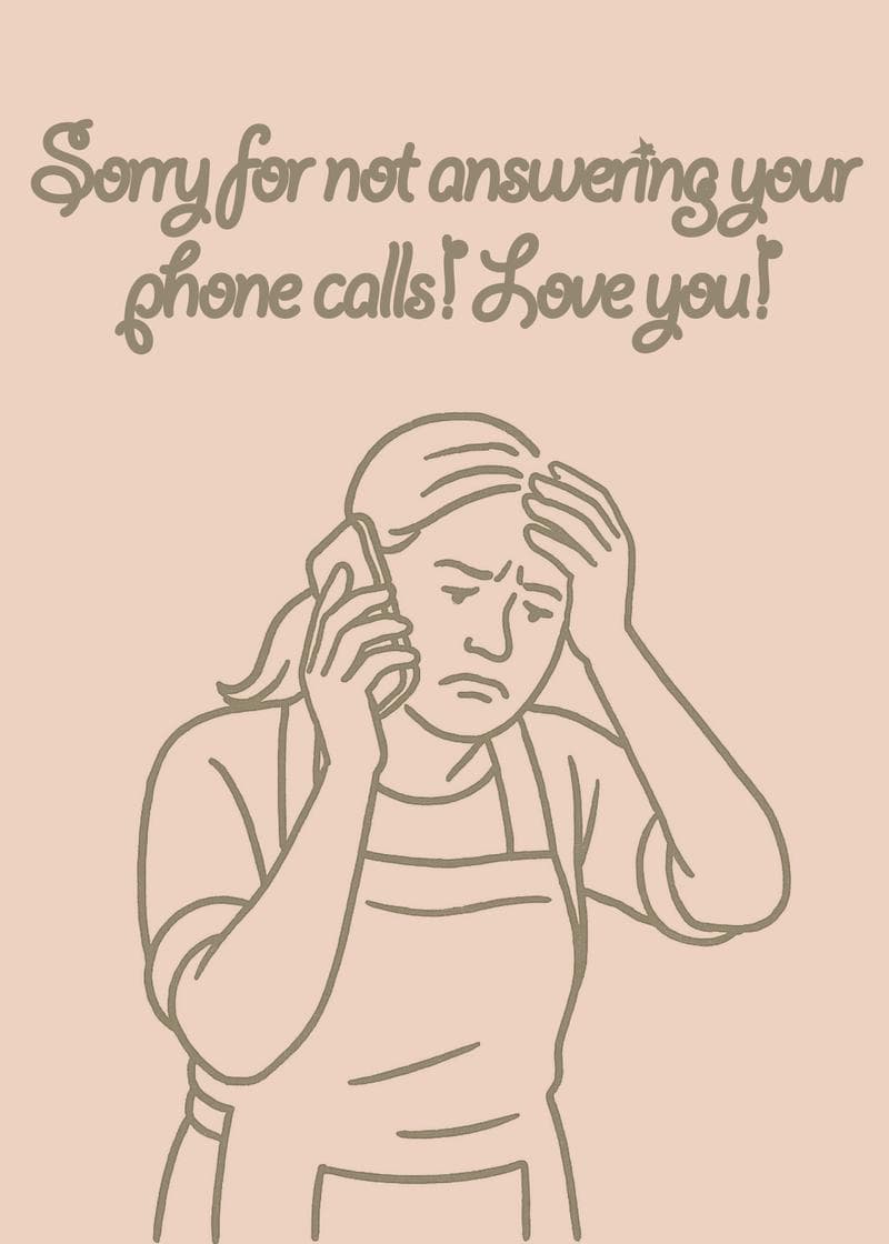 Sorry for Not Answering Your Phone Calls Mom card