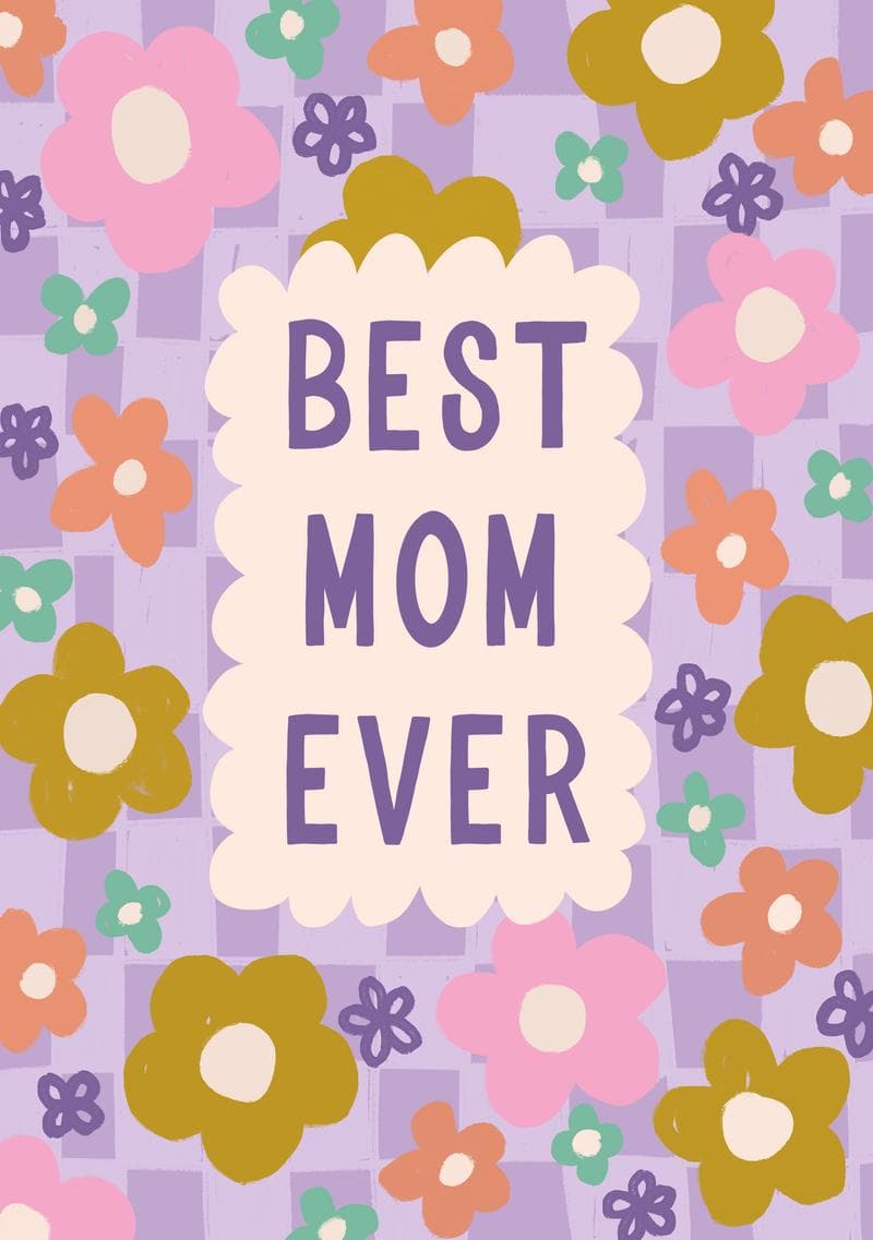 Best Mom Ever Floral Card card