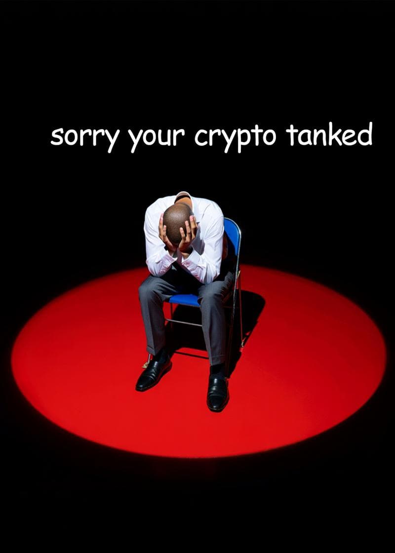 Sorry Your Crypto Tanked Card card