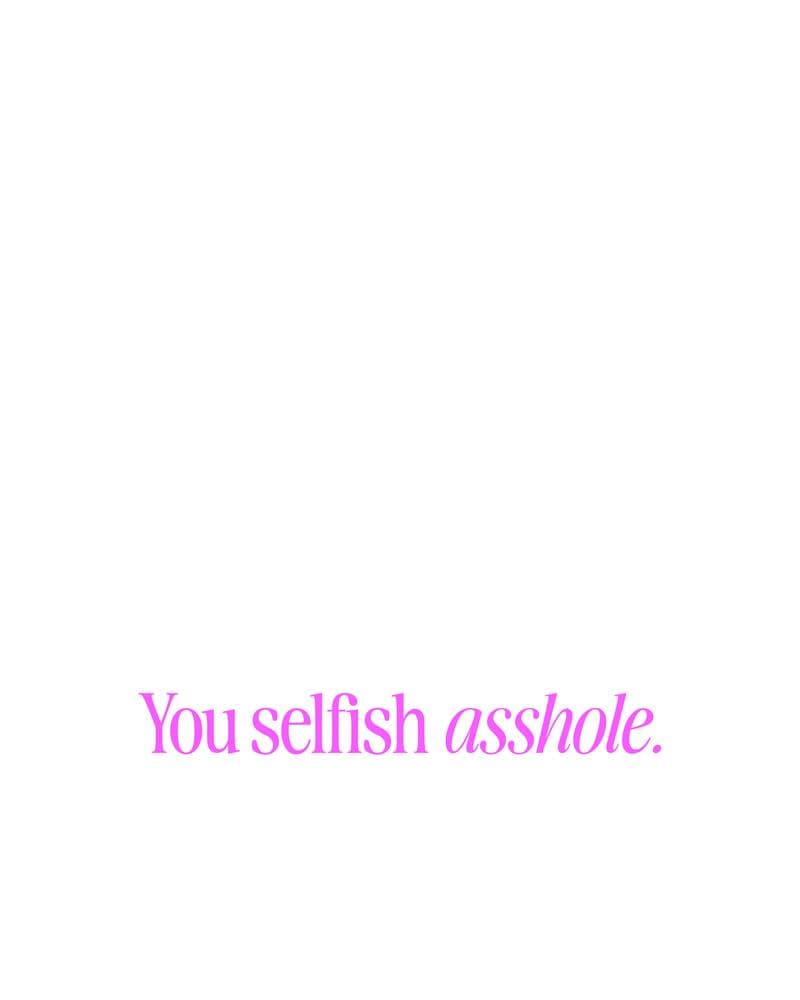You Selfish Asshole card