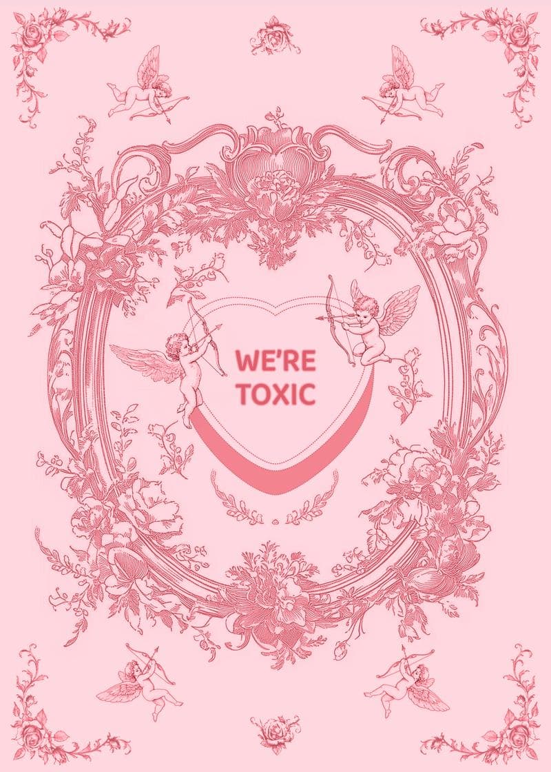 We’re Toxic Love Card card