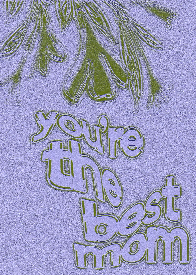 You're the Best Mom Card card
