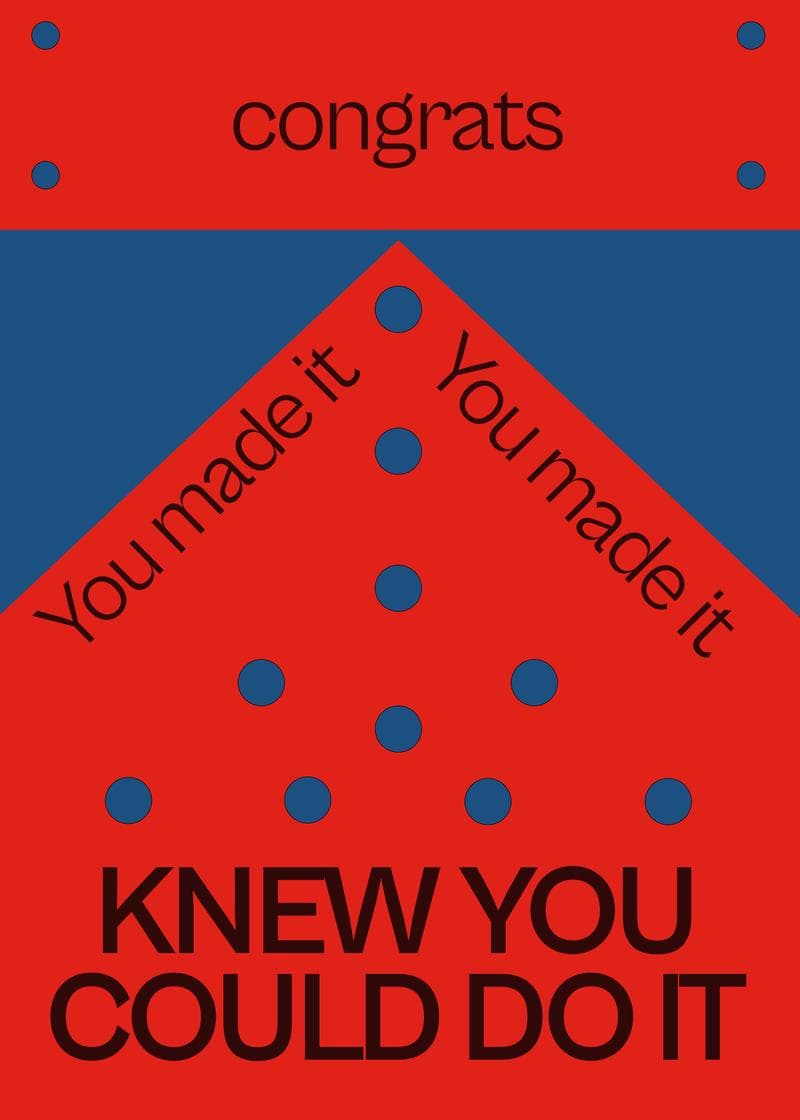 You Made It! Knew You Could card