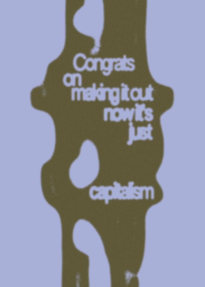 Congrats, Now It’s Just Capitalism card