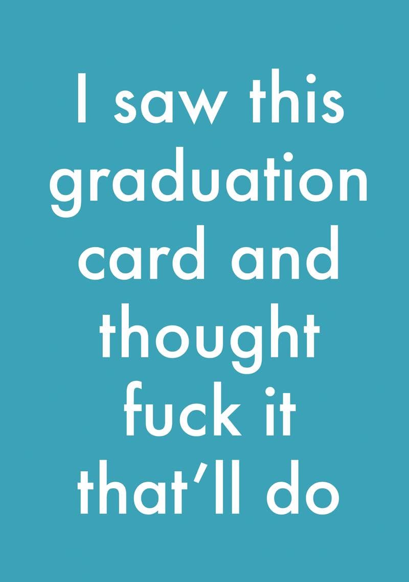 That’ll Do Graduation Card