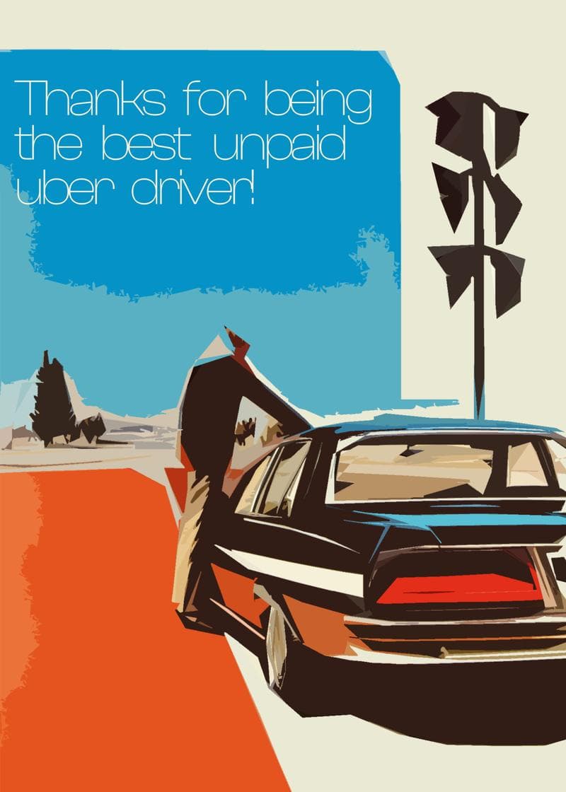 Best Unpaid Uber Driver Dad Card card