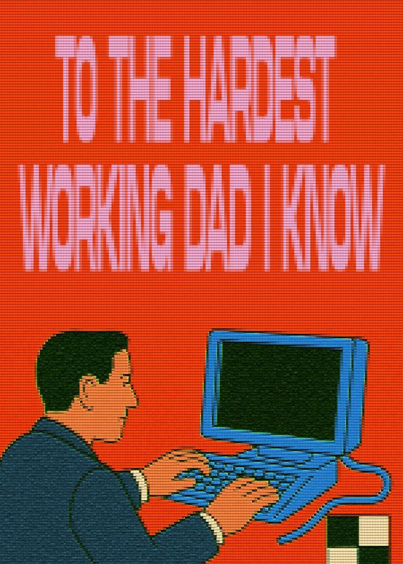 Hardest Working Dad Card card
