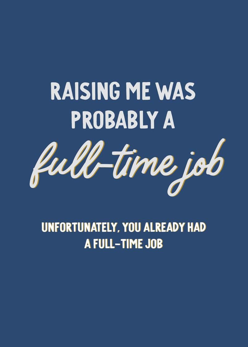 Full-Time Job Father's Day Card