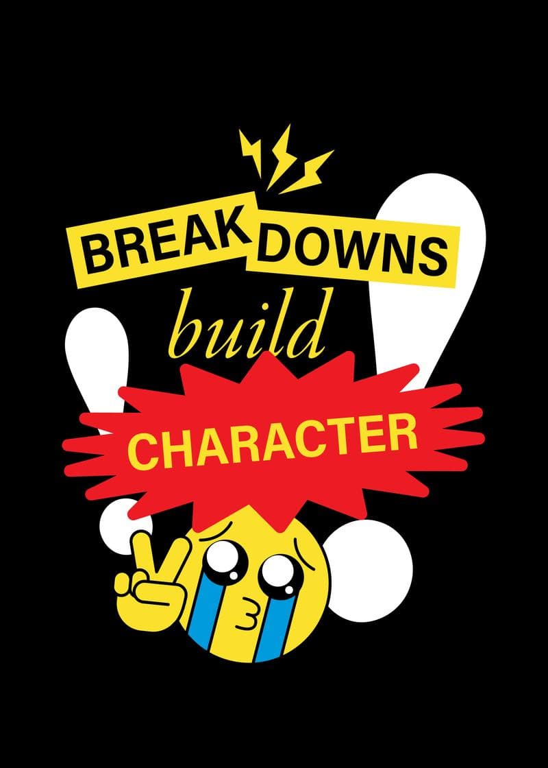 Breakdowns Build Character Card