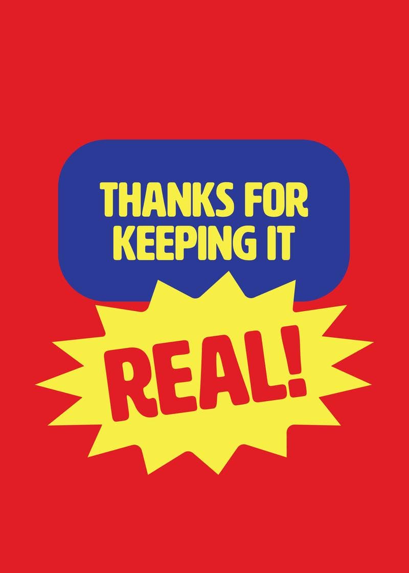 Thanks for Keeping It Real Card card