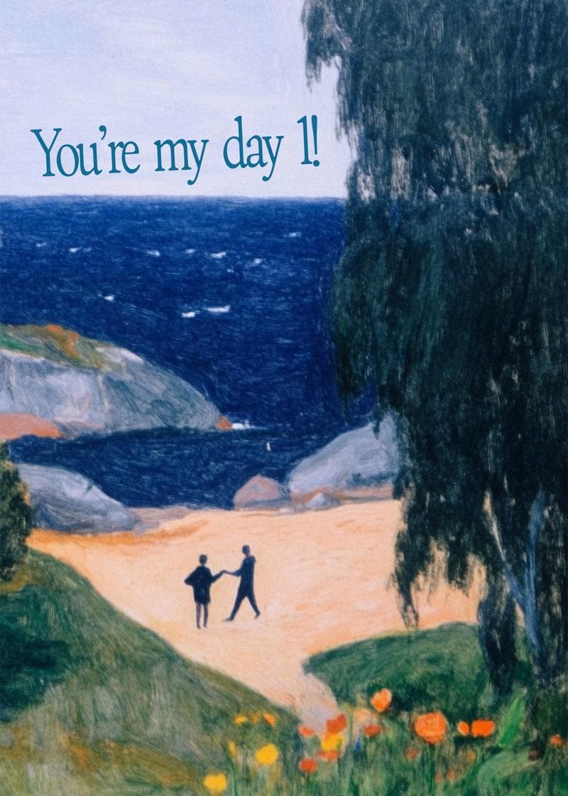 You’re My Day One Card card