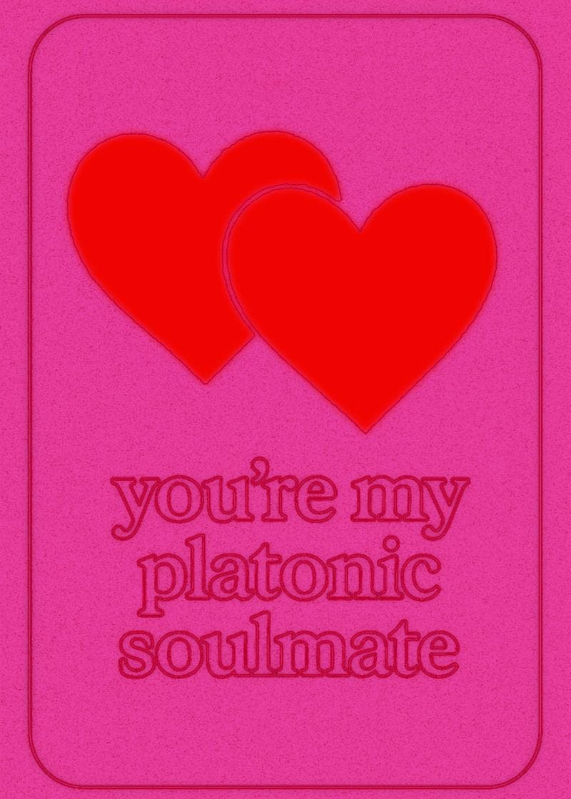 You're My Platonic Soulmate Card card